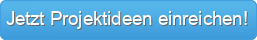 Jetzt Projektideen einreichen!