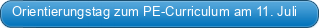 Orientierungstag zum PE-Curriculum am 11. Juli