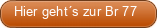 Hier geht´s zur Br 77