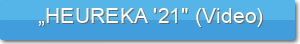     „HEUREKA '21" (Video)
