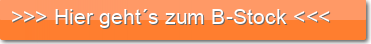 >>> Hier geht´s zum B-Stock <<<